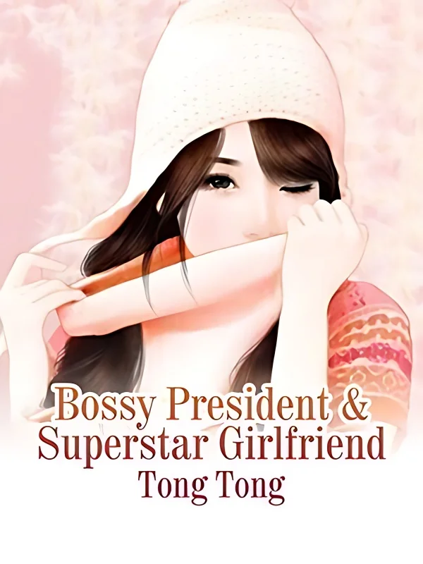 Bossy President & Superstar Girlfriend cover