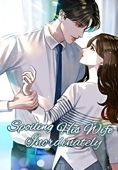 Spoiling His Wife Inordinately cover
