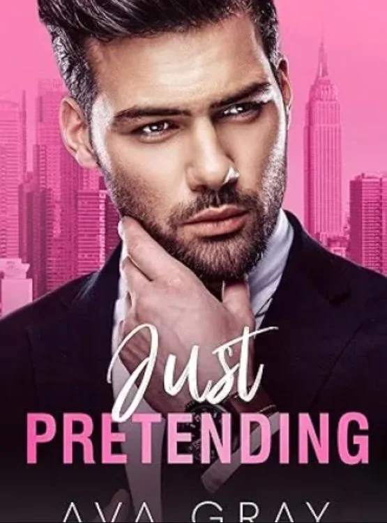 Just Pretending: An Age Gap Enemies to Lovers Romance (Alpha Billionaire) cover