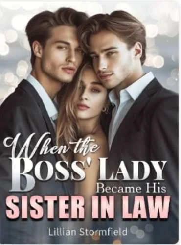 When the Boss’ Lady Became His Sister-in-law cover