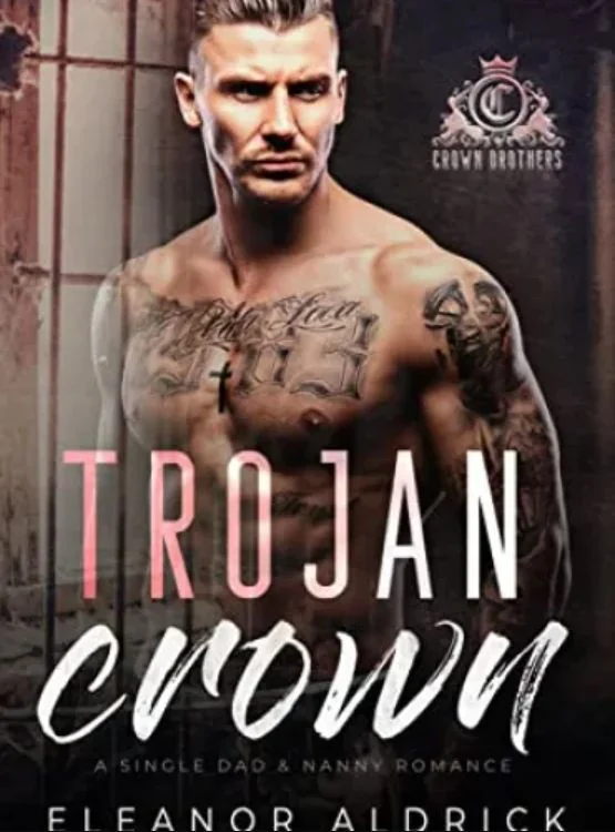 Trojan Crown: A Single Dad Age Gap Romance (Crown Brothers Book 2) cover