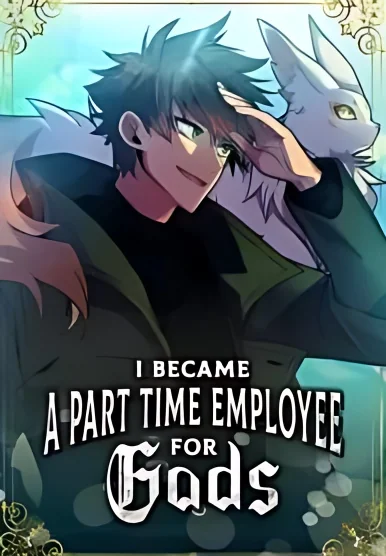 I Became A Part Time Employee For Gods cover