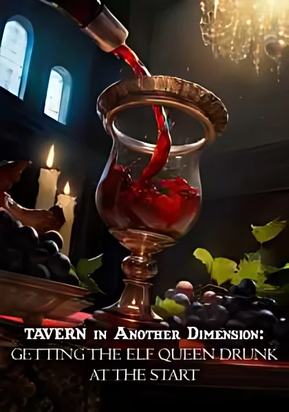 Tavern in Another Dimension: Getting the Elf Queen Drunk at the Start cover