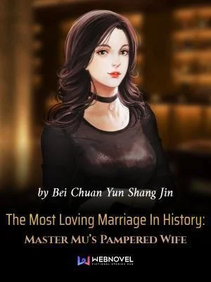 The Most Loving Marriage In History: Master Mu's Pampered Wife cover