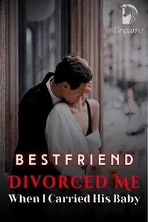 Bestfriend Divorced Me When I Carried His Baby by TheBlues cover