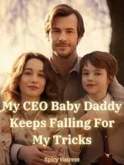 My CEO Baby Daddy Keeps Falling for My Tricks cover
