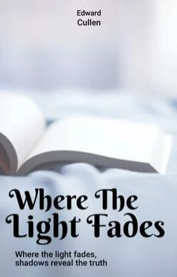 Where The Light Fades / / Edward Cullen cover