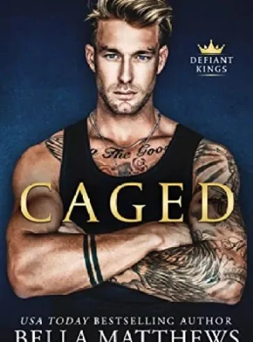 Caged (The Defiant Kings Book 1) cover