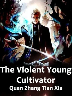 The Violent Young Cultivator cover