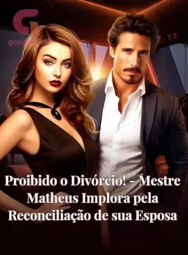 Proibido o Divórcio! – Mestre Matheus Implora pela Reconciliação de sua Esposa cover