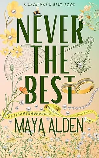 Never The Best: An Enemies to Lovers Romance (Savannah’s Best) cover