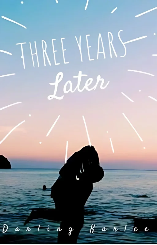 Three Years Later | ✓ cover