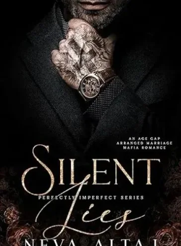 Silent Lies: An Age Gap Arranged Marriage Mafia Romance (Perfectly Imperfect Book 8) cover