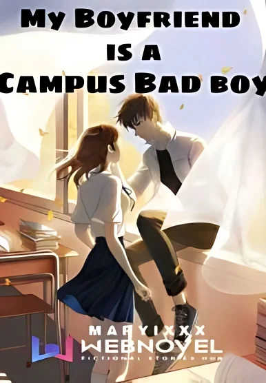 My Boyfriend Is A Campus Bad Boy cover