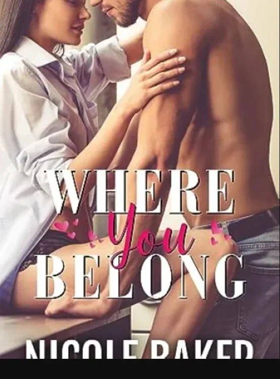 Where You Belong: A Single Dad/Nanny Romance (The Giannelli Series – Love in Little Italy Book 1) cover