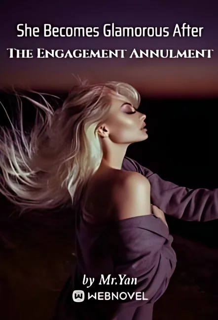She Becomes Glamorous After The Engagement Annulment cover