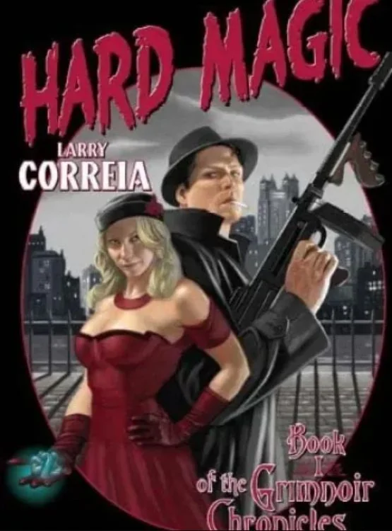 Hard Magic: Book I of the Grimnoir Chronicles cover