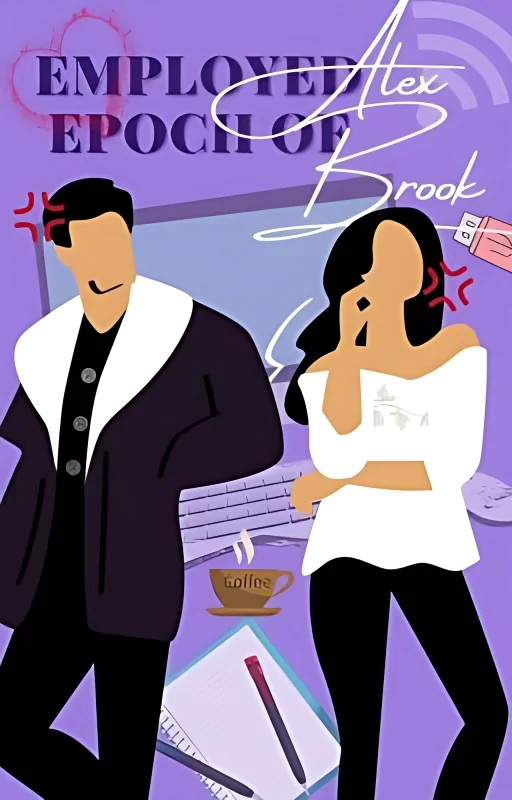 Employed Epoch Of Alex Brook | Book 1| Humor-Romance (Completed) cover