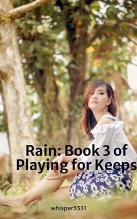 Rain: Book 3 of Playing for Keeps cover