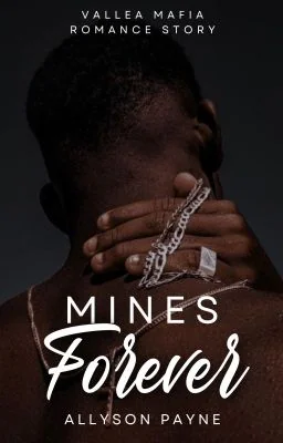 Mines Forever: A Vallea Mafia Romance Story cover