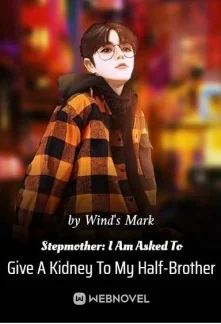 Stepmother: I Am Asked To Give A Kidney To My Half-Brother cover