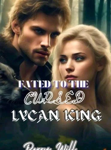 Fated to the Cursed Lycan King by Perry Will cover