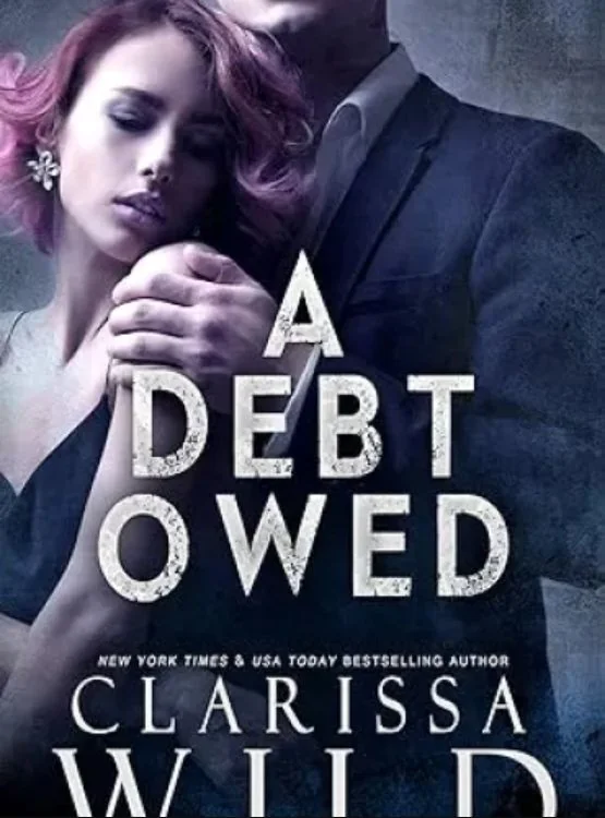 A Debt Owed (A Dark Billionaire Romance) (The Debt Duet Book 1) cover
