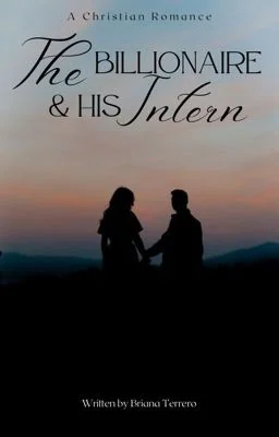 The Billionaire and His Intern (A Christian Romance) cover