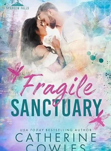 Fragile Sanctuary (Sparrow Falls Book 1) cover