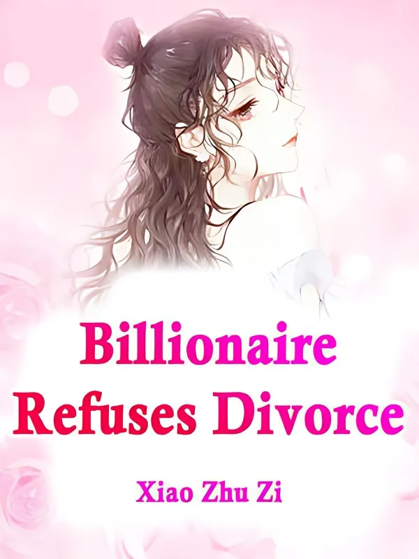 Billionaire Refuses Divorce cover