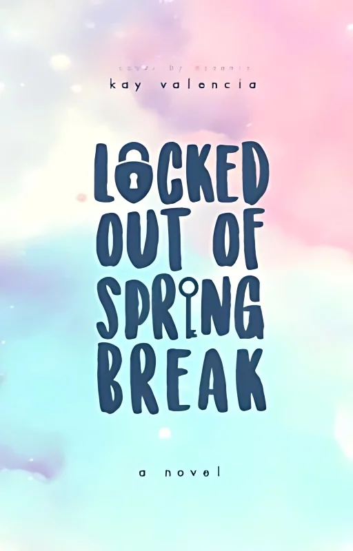 Locked Out of Spring Break (REWRITING) cover