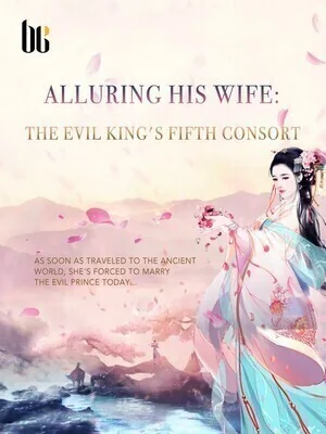 Alluring His Wife: The Evil King's Fifth Consort cover