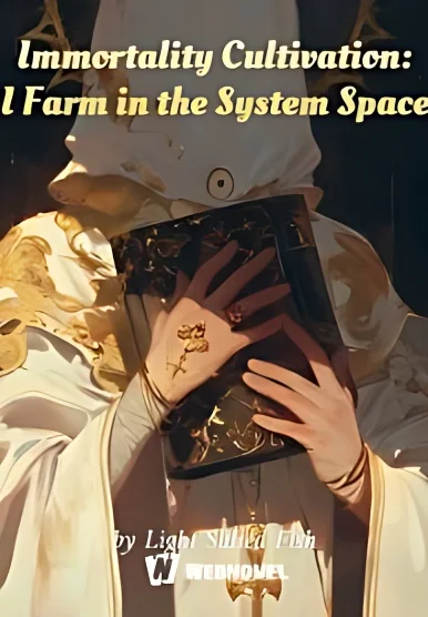 Immortality Cultivation: I Farm in the System Space cover