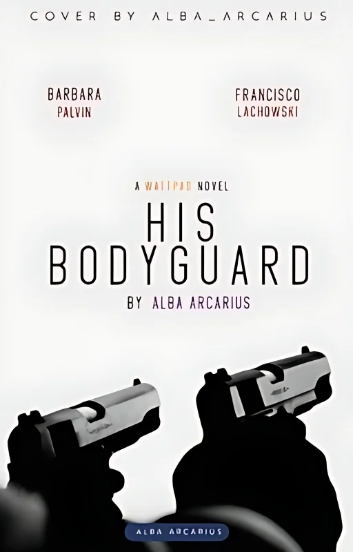 His Bodyguard | COMPLETE cover