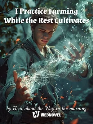 I Practice Farming While the Rest Cultivates cover