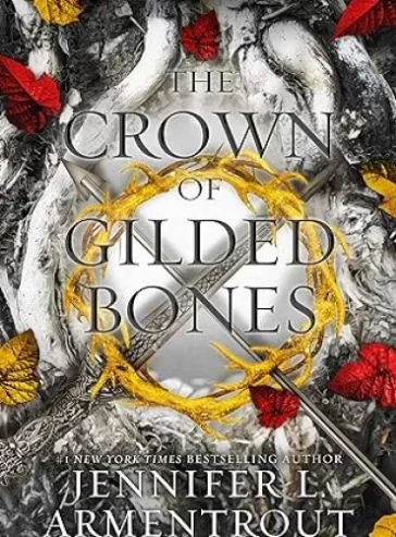 The Crown of Gilded Bones (Blood And Ash Series Book 3) cover