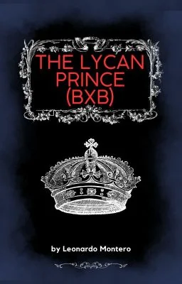The Lycan Prince (BoyxBoy) - Werewolf Story cover