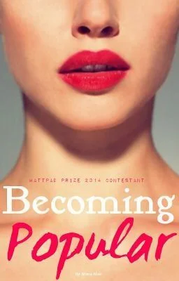 Becoming Popular ✔ (EDITING) cover