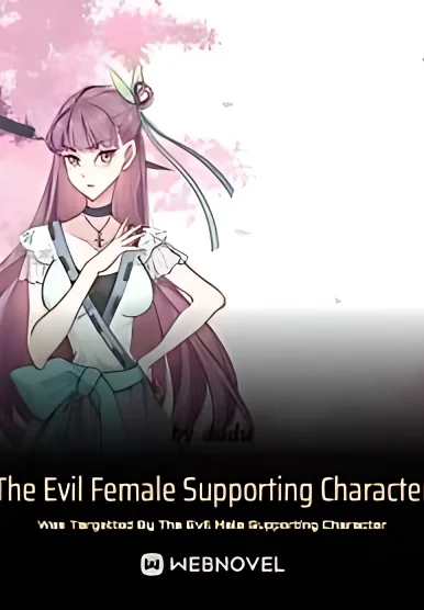 The Evil Female Supporting Character Was Targetted By The Evil Male Supporting Character cover