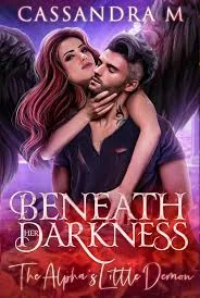 BENEATH HER DARKNESS: The Alpha's Little Demon cover