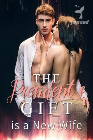The President's Gift is a New Wife cover