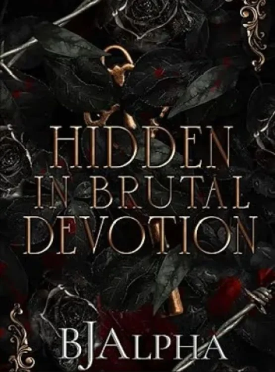 Hidden In Brutal Devotion (The Brutal Duet Book 1) (The Brutal Series) cover