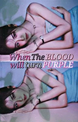 When The BLOOD Will Turn PURPLE •VSOOKOOK• cover