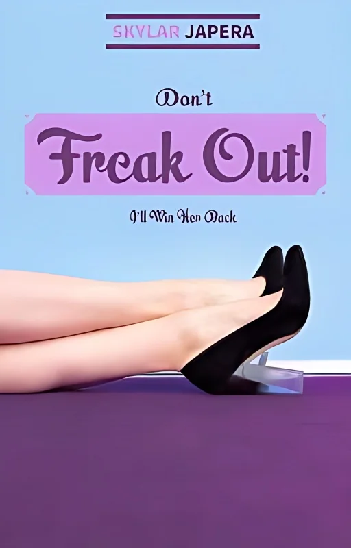 Don't Freak Out! I'll Win Her Back. cover