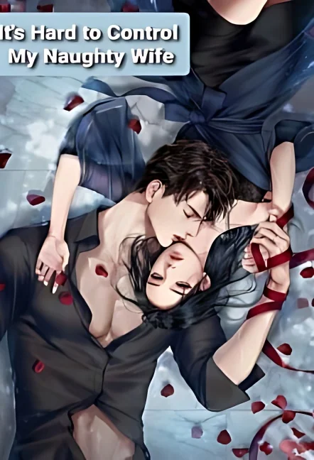 It's Hard to Control My Naughty Wife! cover