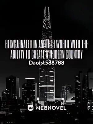 Reincarnated in Another World With the Ability to Create a Modern Country cover