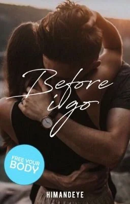 Before I Go ✔️ cover