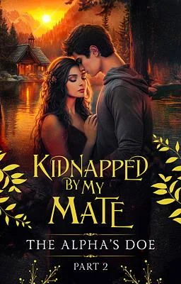 Kidnapped by My Mate: The Alpha's Doe Part 2 cover