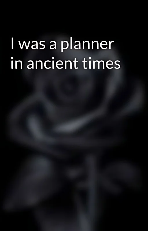 I was a planner in ancient times cover