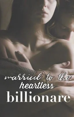 Married to the Heartless Billionaire cover